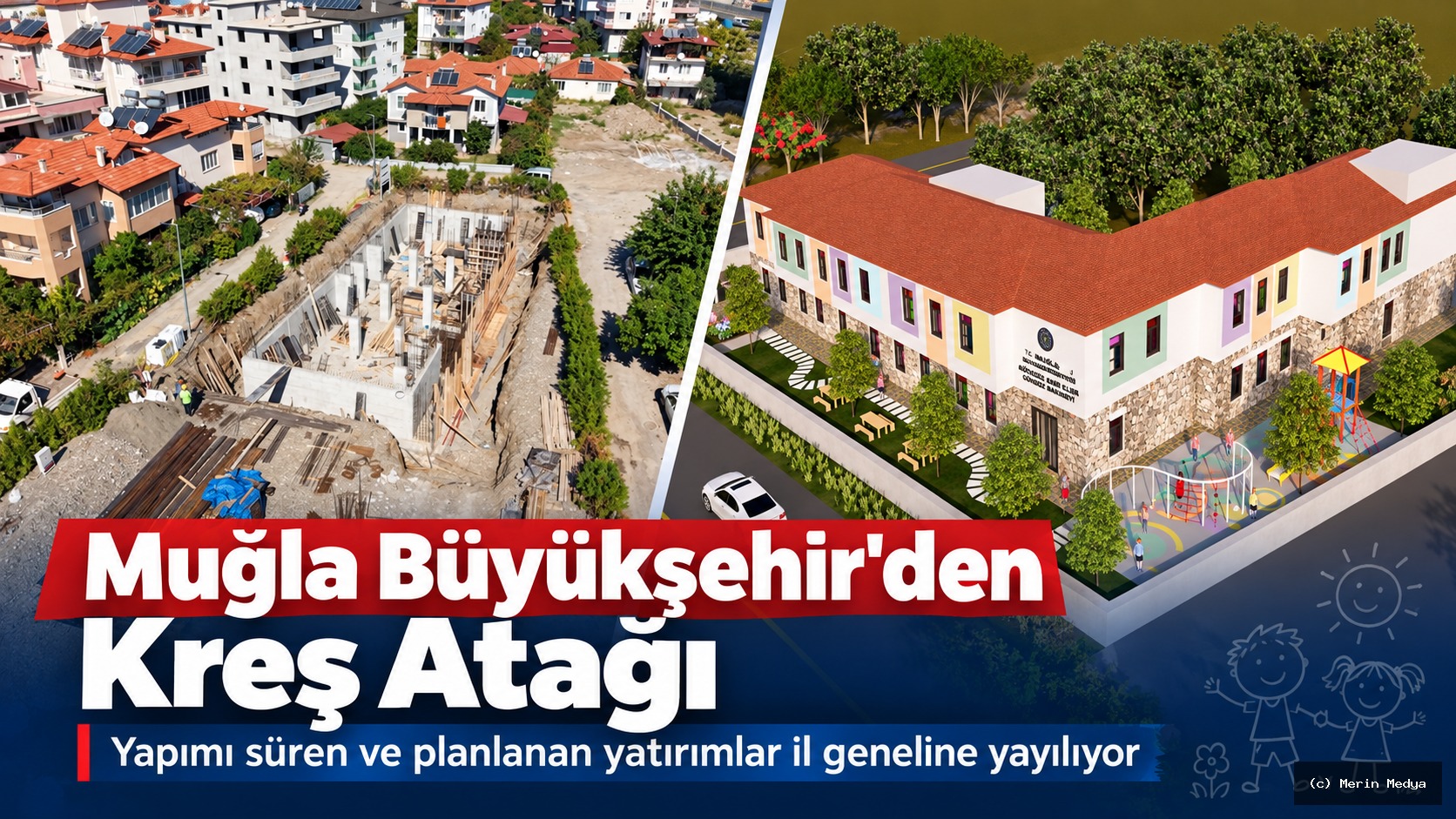 Muğla Büyükşehir Belediyesi Kreş Yatırımlarını Büyütüyor